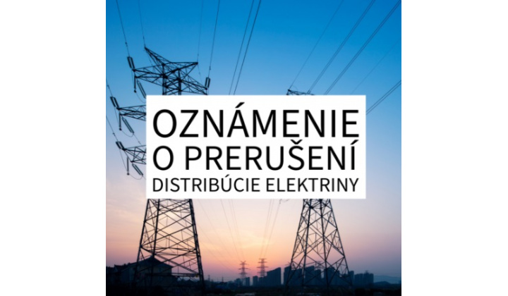 Oznámenie o prerušení distribúcie elektriny